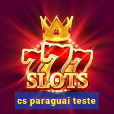 cs paraguai teste